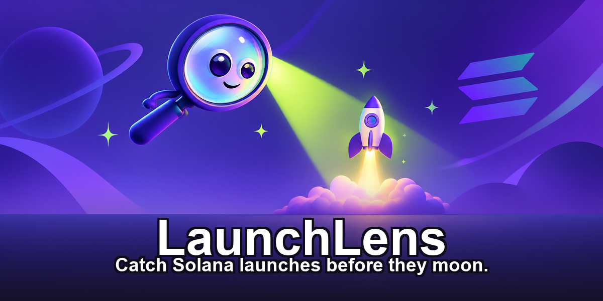 LaunchLens — Solana launch & trending radar